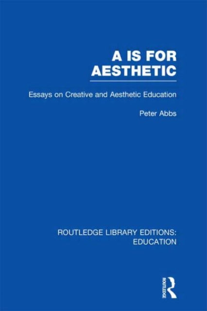Book cover of: Aa is for Aesthetic (RLE Edu K). By: Peter Abbs