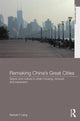 Book cover of: Remaking China's Great Cities. By: Samuel Y. Liang