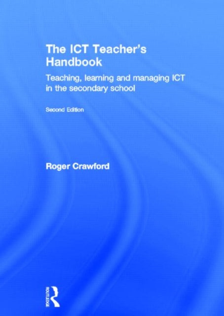 Book cover of: ICT Teacher's Handbook. By: Roger Crawford