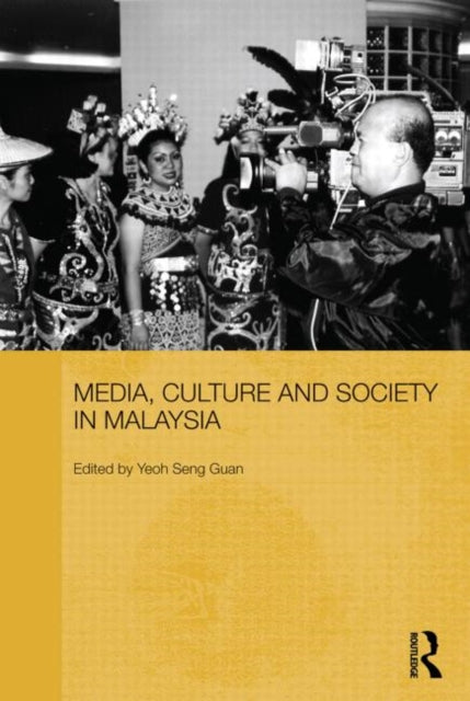 Book cover of: Media, Culture and Society in Malaysia. By: Yeoh Seng Guan