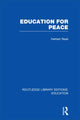 Book cover of: Education for Peace (RLE Edu K). By: Herbert Read - undifferentiated