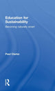 Book cover of: Education for Sustainability. By: Paul Clarke