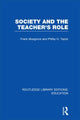 Book cover of: Society and the Teacher's Role (RLE Edu N). By: Frank Musgrove