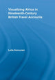 Book cover of: Visualizing Africa in Nineteenth-Century British Travel Accounts. By: Leila Koivunen