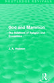 Book cover of: God and Mammon (Routledge Revivals). By: John Atkinson Hobson