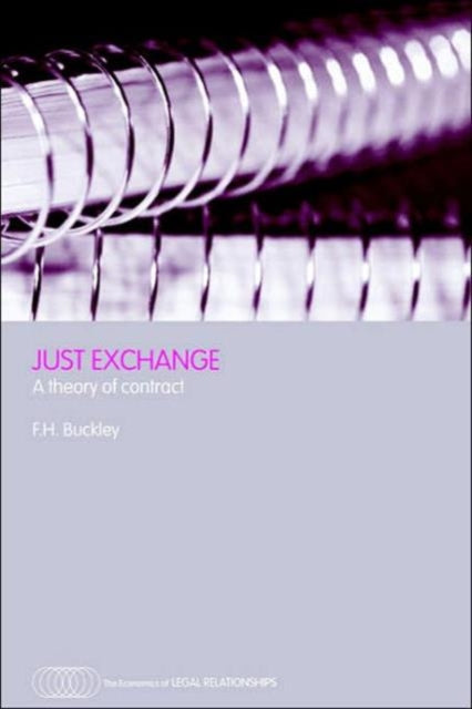 Book cover of: Just Exchange. By: F.H. Buckley