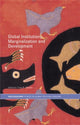 Book cover of: Global Institutions, Marginalization and Development
