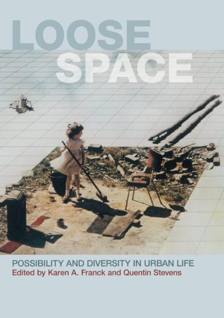 Book cover of: Loose Space. By: Karen A. Franck
