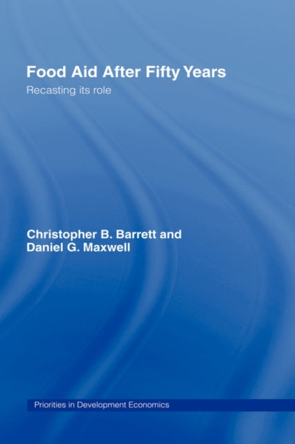 Book cover of: Food Aid After Fifty Years. By: Christ Barrett