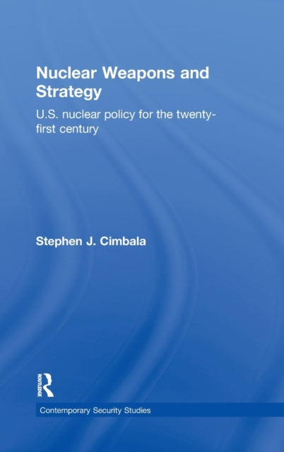 Book cover of: Nuclear Weapons and Strategy