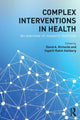 Book cover of: Complex Interventions in Health