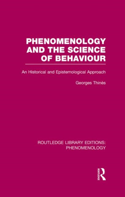 Book cover of: Phenomenology and the Science of Behaviour. By: George Thinés