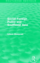 Book cover of: Soviet Foreign Policy and Southeast Asia (Routledge Revivals). By: Leszek Buszynski