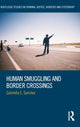 Book cover of: Human Smuggling and Border Crossings. By: Gabriella E. Sanchez