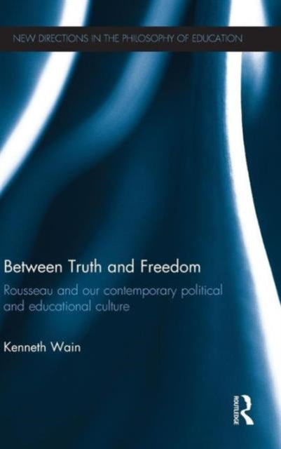 Book cover of: Between Truth and Freedom. By: Kenneth Wain