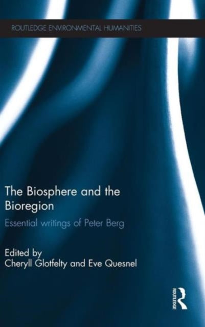 Book cover of: Biosphere and the Bioregion. By: Cheryll Glotfelty