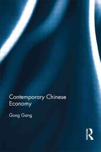 Book cover of: Contemporary Chinese Economy. By: Gang Gong