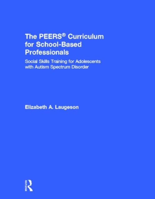 Book cover of: PEERS Curriculum for School-Based Professionals