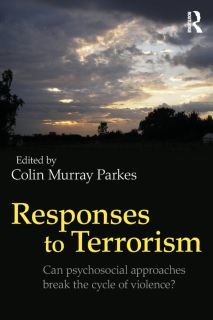 Book cover of: Responses to Terrorism. By: Colin Murray Parkes