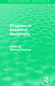 Book cover of: Progress in Industrial Geography (Routledge Revivals). By: Michael Pacione