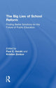 Book cover of: Big Lies of School Reform. By: Paul C. Gorski