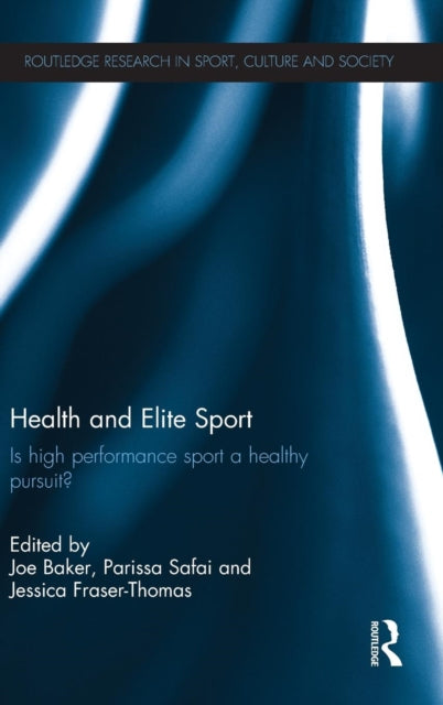 Book cover of: Health and Elite Sport. By: Joe Baker