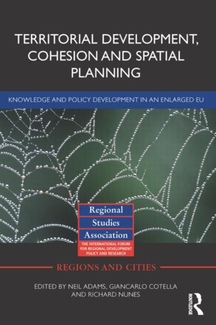 Book cover of: Territorial Development, Cohesion and Spatial Planning. By: Neil Adams