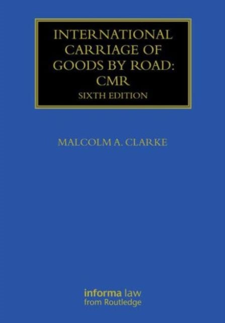 Book cover of: International Carriage of Goods by Road: CMR