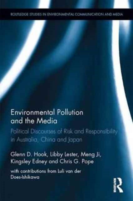 Book cover of: Environmental Pollution and the Media. By: Glenn D. Hook