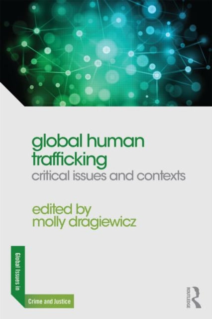 Book cover of: Global Human Trafficking. By: Molly Dragiewicz