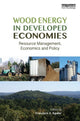 Book cover of: Wood Energy in Developed Economies. By: Francisco X. Aguilar