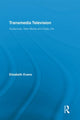 Book cover of: Transmedia Television. By: Elizabeth Evans