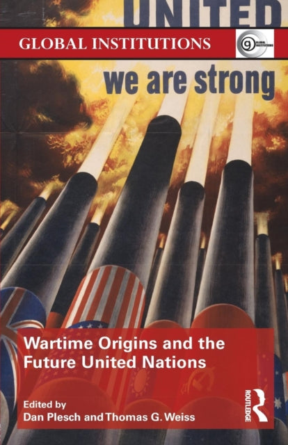 Book cover of: Wartime Origins and the Future United Nations