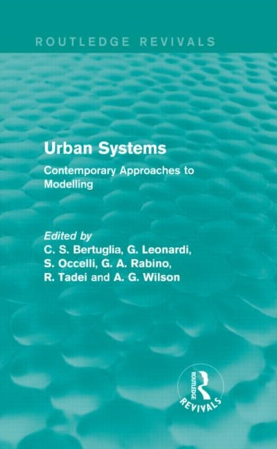 Book cover of: Urban Systems (Routledge Revivals). By: C. S. Bertuglia