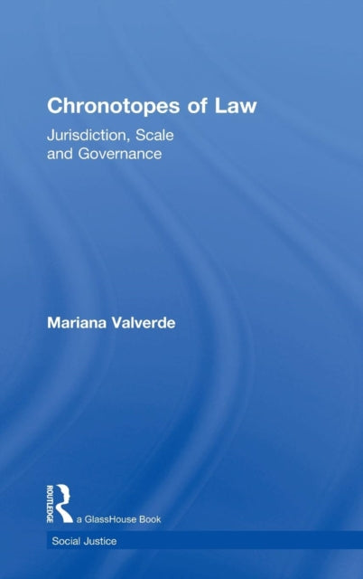 Book cover of: Chronotopes of Law. By: Mariana Valverde