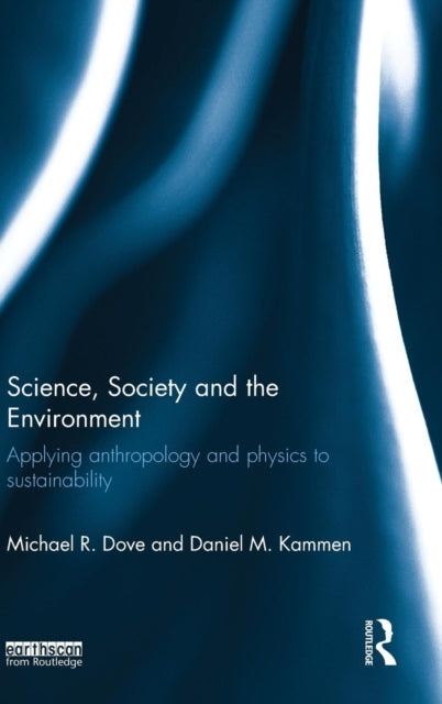 Book cover of: Science, Society and the Environment. By: Michael  R. Dove