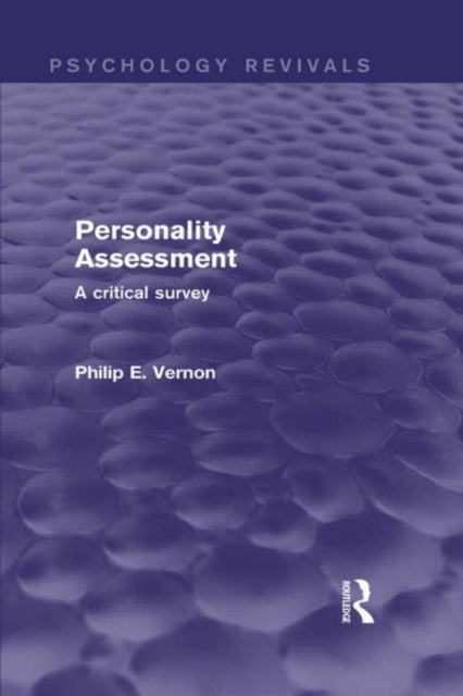 Book cover of: Personality Assessment (Psychology Revivals). By: Philip E. Vernon