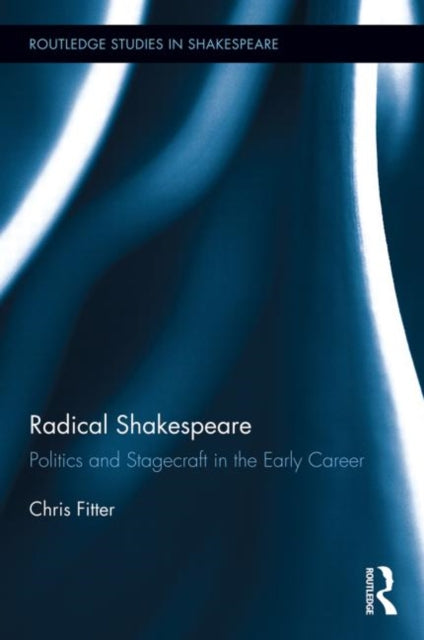 Book cover of: Radical Shakespeare. By: Chris Fitter