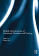 Book cover of: Global Reconstructions of Vocational Education and Training. By: James Avis