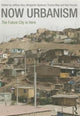 Book cover of: Now Urbanism