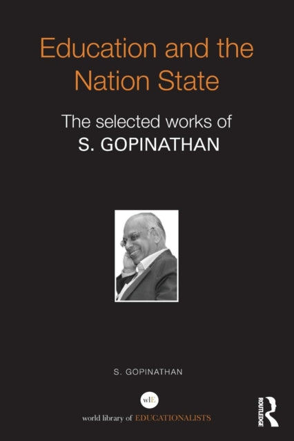 Book cover of: Education and the Nation State. By: S. Gopinathan