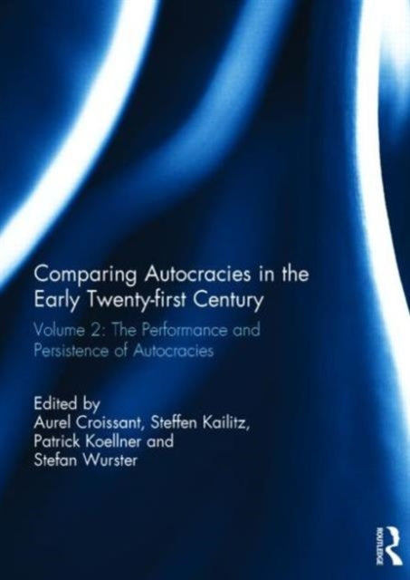 Book cover of: Comparing autocracies in the early Twenty-first Century. By: Aurel Croissant