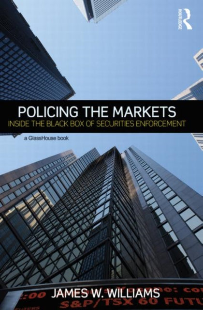 Book cover of: Policing the Markets. By: James W. Williams