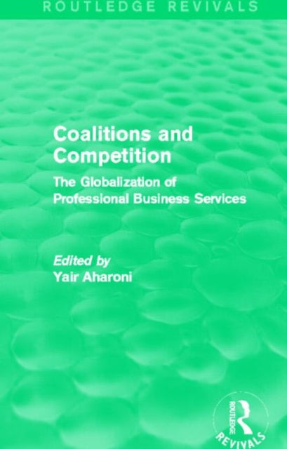 Book cover of: Coalitions and Competition (Routledge Revivals). By: Yair Aharoni