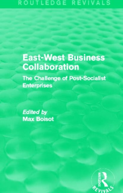 Book cover of: East-West Business Collaboration (Routledge Revivals)
