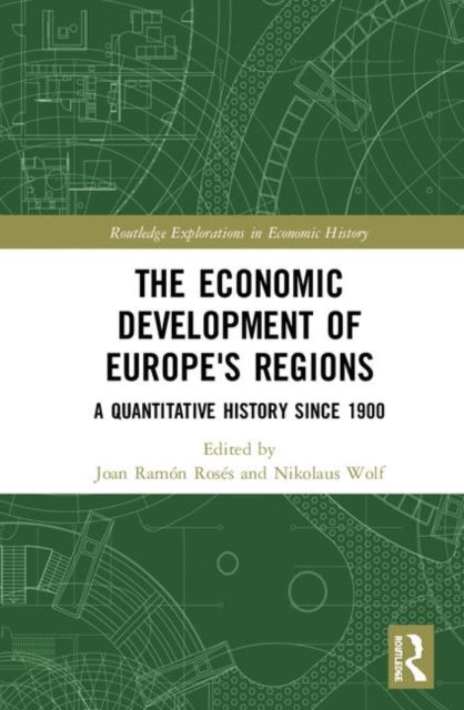 Book cover of: Economic Development of Europe's Regions. By: Nikolaus Wolf