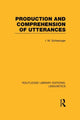 Book cover of: Production and Comprehension of Utterances (RLE Linguistics B: Grammar). By: I. M. Schlesinger