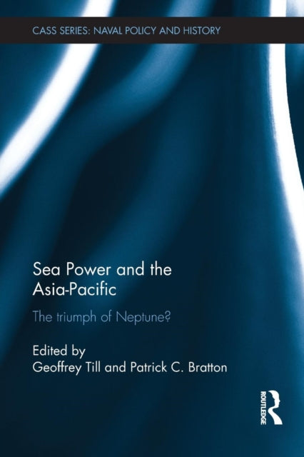 Book cover of: Sea Power and the Asia-Pacific. By: Geoffrey Till