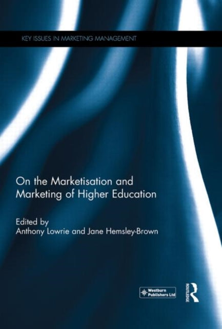 Book cover of: On the Marketisation and Marketing of Higher Education