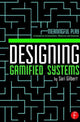 Book cover of: Designing Gamified Systems. By: Sari Gilbert